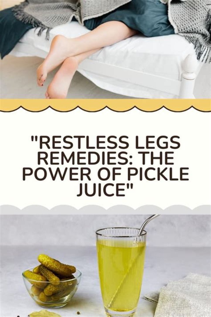 Does pickle juice help restless legs?