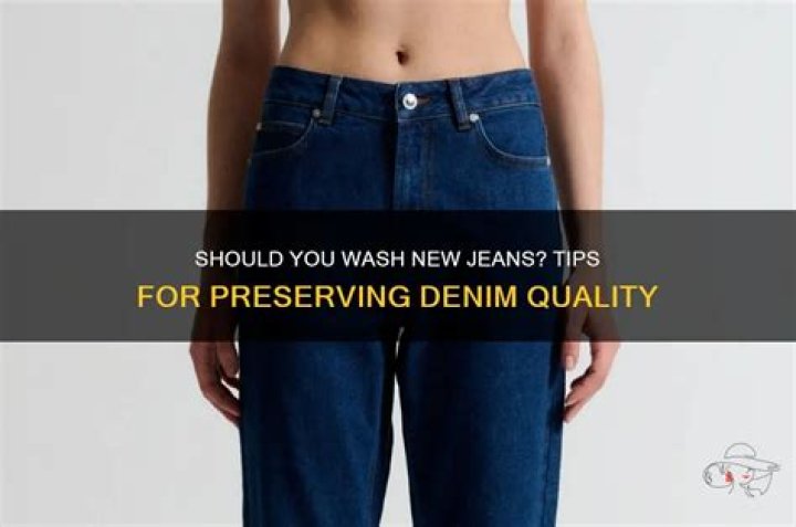Should you wash new jeans?