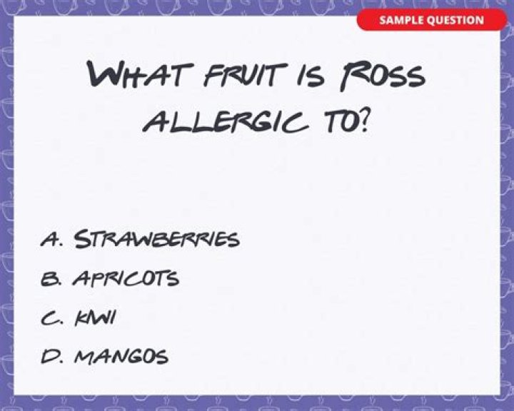 What fruit is Ross allergic to?